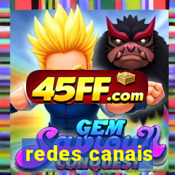 redes canais